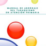 Manual de abordaje del tabaquismo en Atención Primaria